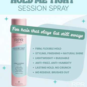 RPR Hold Me Tight Session Spray

It provides firm yet flexible hold that lasts all day, fights frizz and humidity and adds a natural shine thanks to Panthenol.

No crunch. No residue. Just flawless, touchable hold and that dreamy Vanilla Vibes aroma.